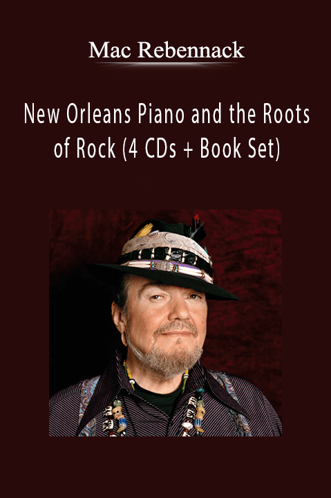 Mac Rebennack - New Orleans Piano and the Roots of Rock (4 CDs + Book Set).