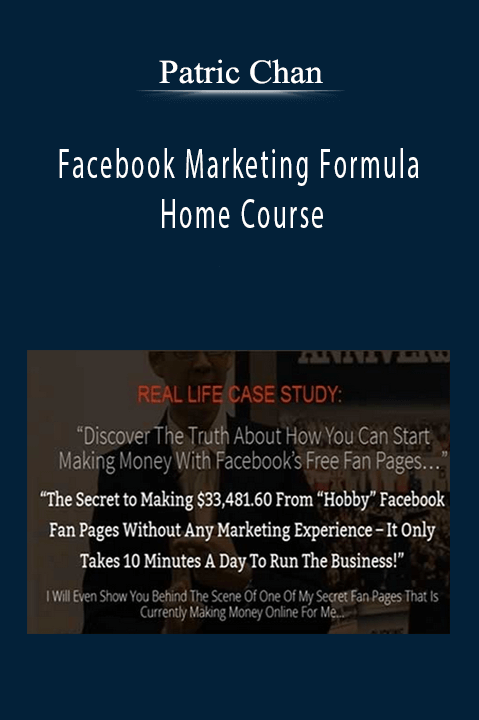 Facebook Marketing Formula Home Course By Patric Chan