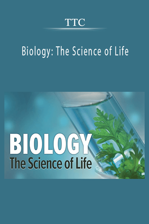 TTC - Biology The Science of Life