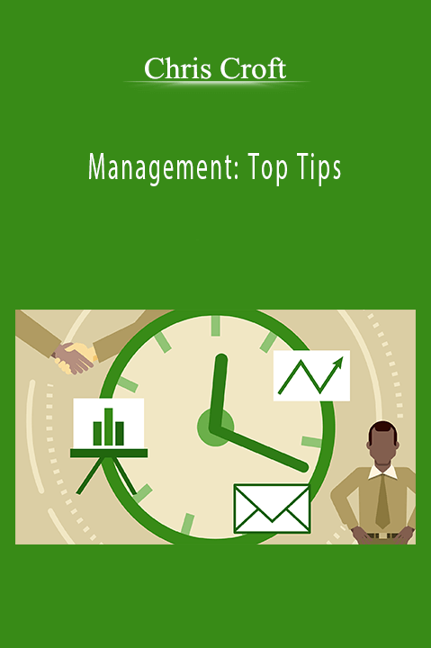 Chris Croft - Management: Top Tips