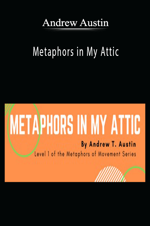 Andrew Austin - Metaphors in My Attic.