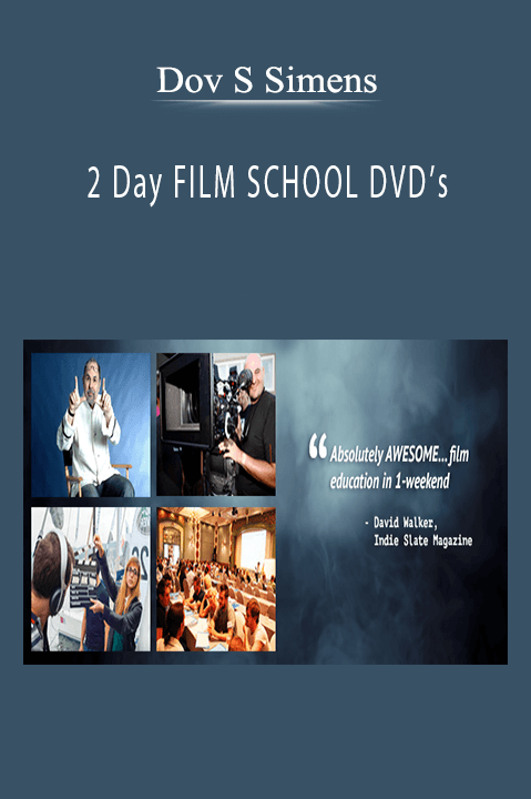 Dov S Simens - 2 Day FILM SCHOOL DVD’s