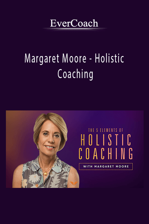 EverCoach - Margaret Moore - Holistic Coaching