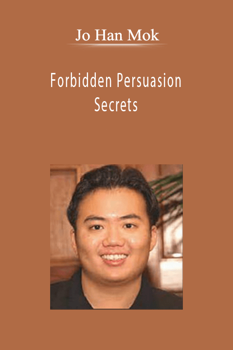 Jo Han Mok - Forbidden Persuasion Secrets