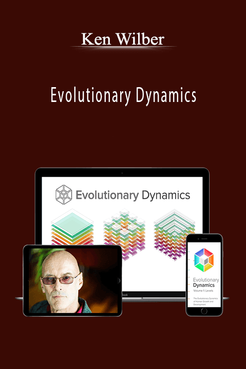 Ken Wilber - Evolutionary Dynamics