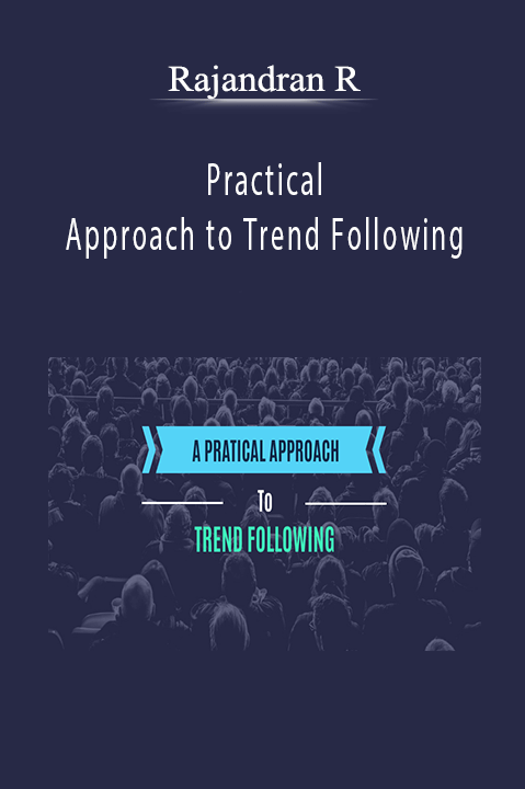 Rajandran R - Practical Approach to Trend Following