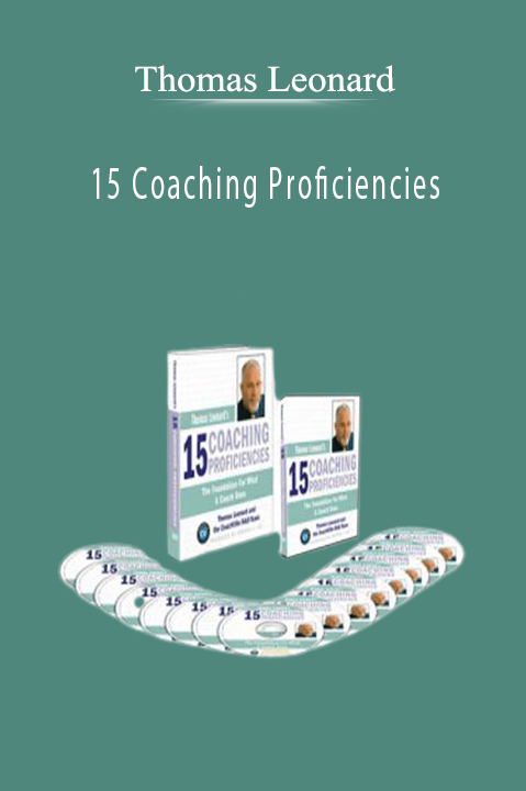 Thomas Leonard - 15 Coaching Proficiencies