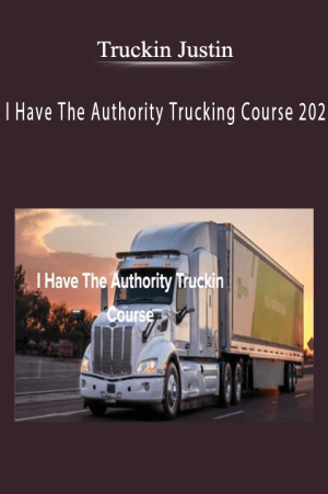 Truckin Justin - I Have The Authority Trucking Course 202