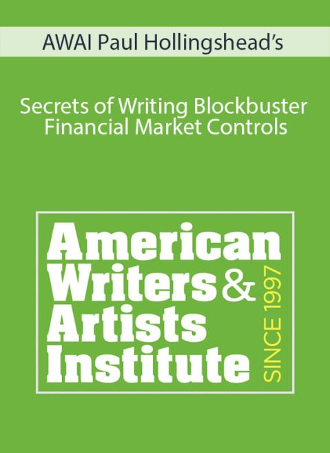 AWAI Paul Hollingshead’s - Secrets of Writing Blockbuster Financial Market Controls