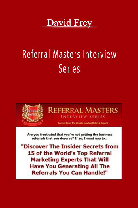 David Frey - Referral Masters Interview Series