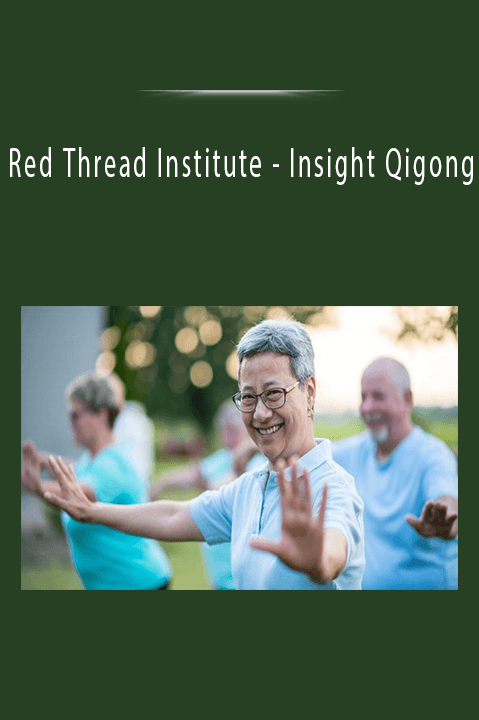 Red Thread Institute - Insight Qigong